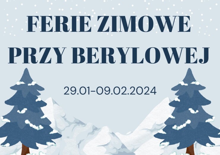 Ferie zimowe przy Berylowej Szczegóły aktualności Zespół Szkół nr